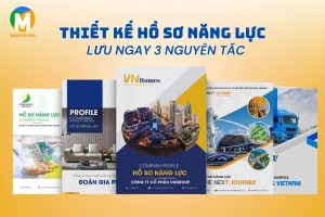 Thiết kế hồ sơ năng lực: Lưu ngay 3 nguyên tắc