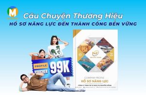 Câu chuyện thương hiệu: Từ Hồ Sơ Năng Lực Đến Thành Công Bền Vững